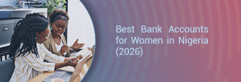 Best Bank Accounts for Women in Nigeria
