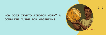 crypto, cryptocurrency, crypto airdrops in Nigeria