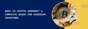 crypto, cryptocurrency, crypto airdrops in Nigeria