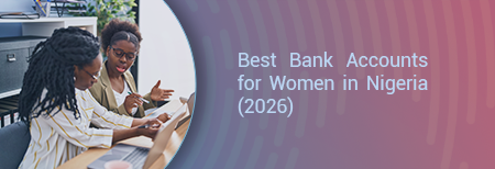 Best Bank Accounts for Women in Nigeria