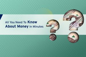 All You Need to Know About Money In Minutes