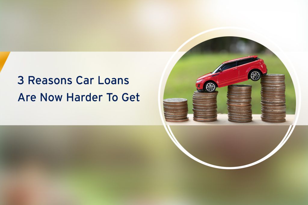 Reasons for the difficulty in getting car loans