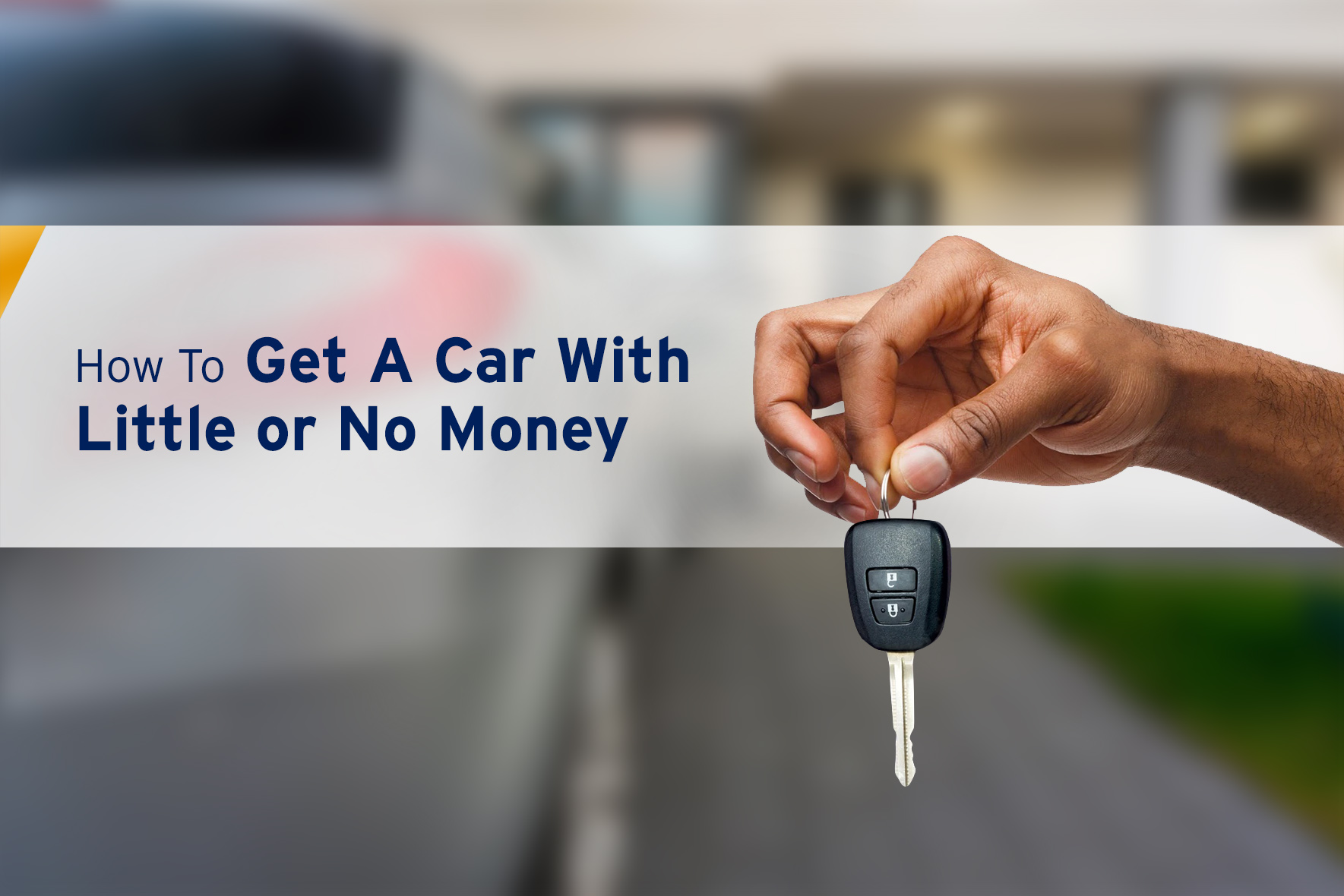 How-To-Get-A-Car-With-Little-or-No-Money