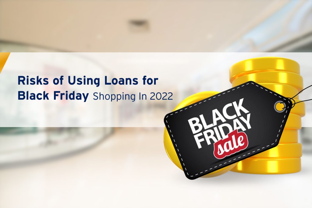 Pros and cons of taking loans for Black Friday shopping in 2022