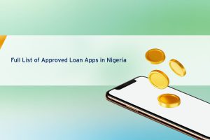 Full list of Approved Loan Apps in Nigeria