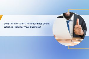 Long or Short Term Business Loan: Which Is Right for Your Business? cover