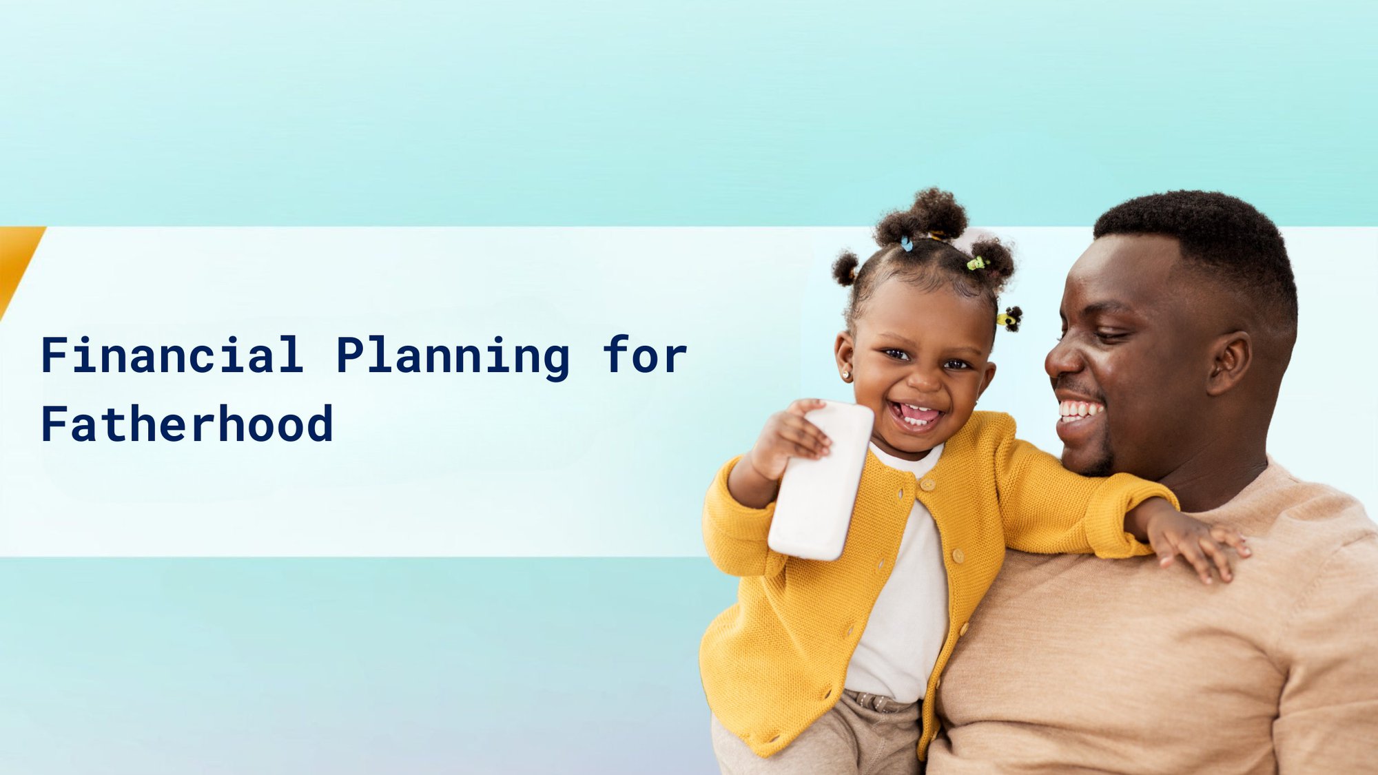 Father's Day Special: Financial Planning for Fatherhood cover