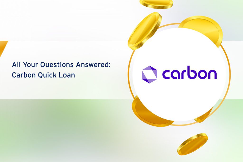 All Your Questions Answered: Carbon Quick Loan