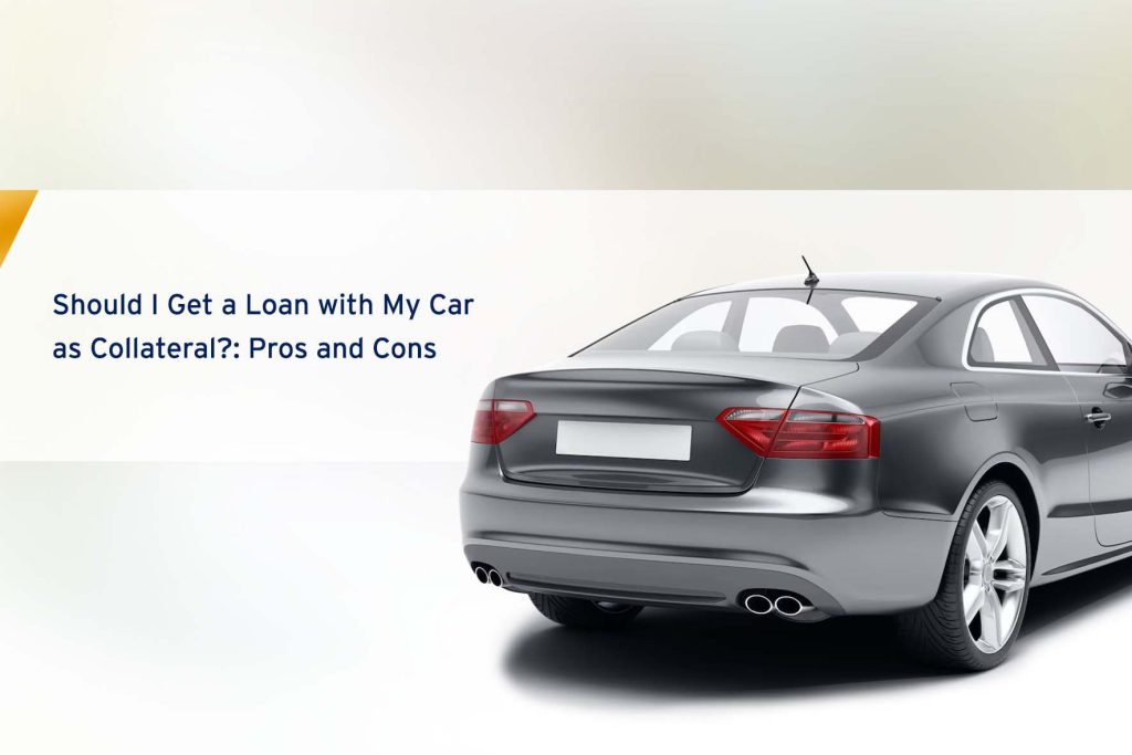 Should I Get a Loan with My Car as Collateral?: Pros and Cons cover