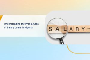 Understanding the Pros and Cons of Salary Loans in Nigeria cover