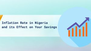 Inflation Rate in Nigeria Today and its Effect on Your Savings
