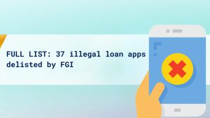 FULL LIST: 37 illegal loan apps delisted by FGI