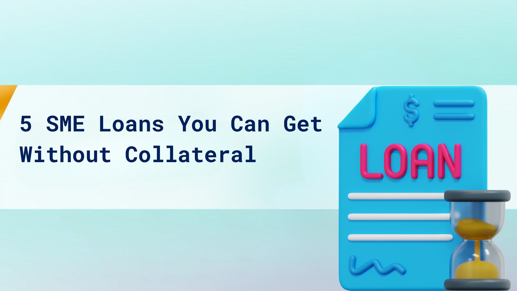 5 SME Loans You Can Get Without Collateral cover