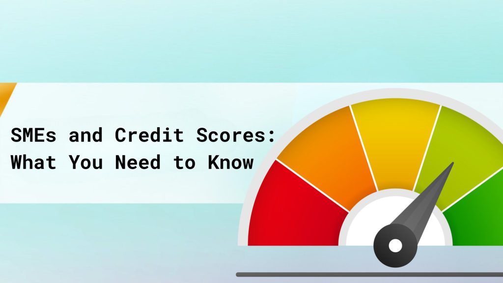 SMEs and Credit Scores: What You Need to Know cover