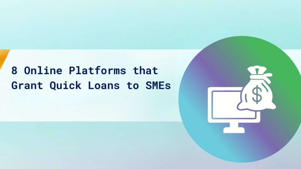 8 Online Platforms that Grant Quick Loans to SMEs cover
