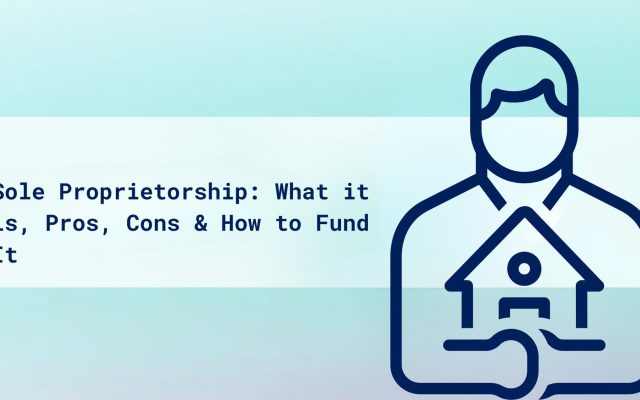 Sole Proprietorship: What it is, Pros, Cons & How to Fund It cover