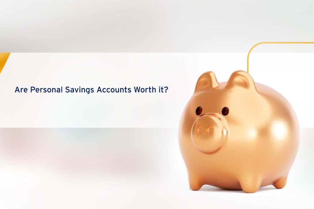 Are Personal Savings Accounts Worth it? cover