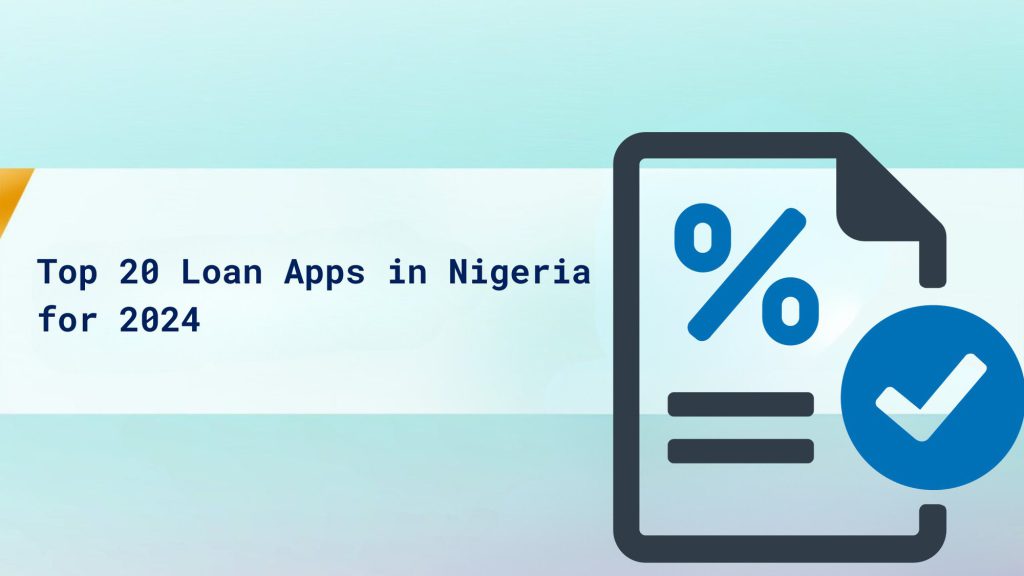 Top 20 Loan Apps in Nigeria for 2024 cover