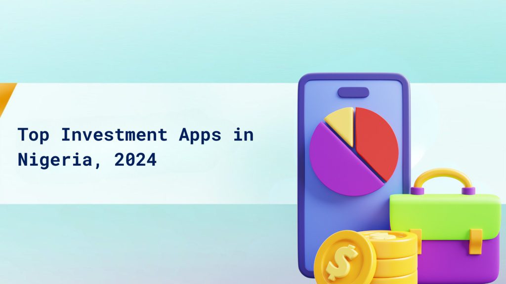 Top Investment Apps in Nigeria, 2024 cover