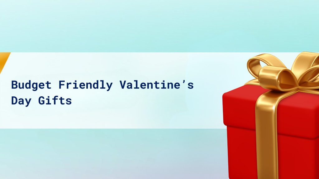 Budget Friendly Valentine’s Day Gifts cover
