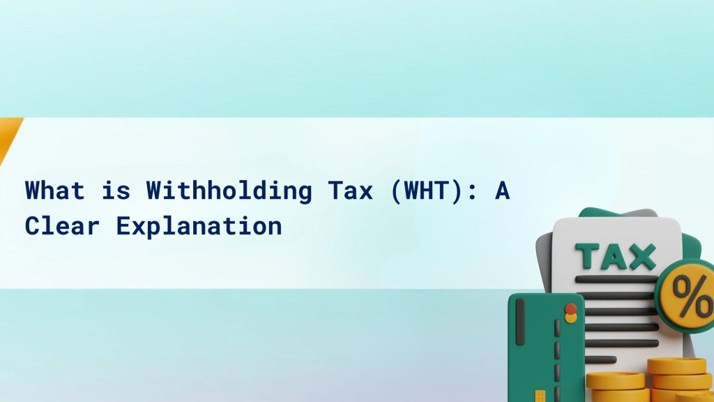 What is Withholding Tax (WHT): A Clear Explanation cover