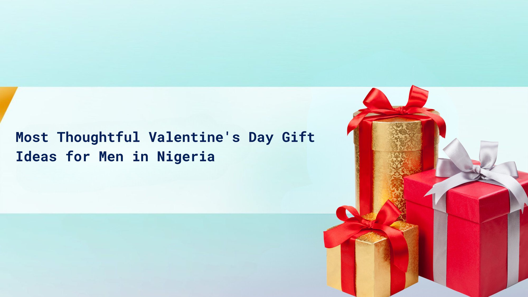 Most Thoughtful Valentine's Day Gift Ideas for Men in Nigeria cover