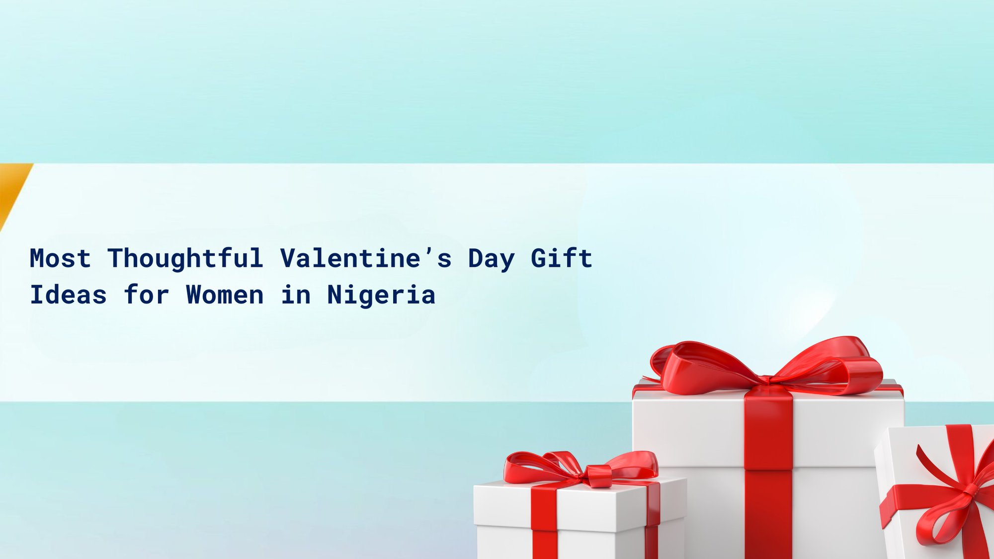 Most Thoughtful Valentine’s Day Gift Ideas for Women in Nigeria cover