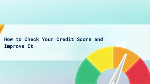 How to Check Your Credit Score and Improve It cover