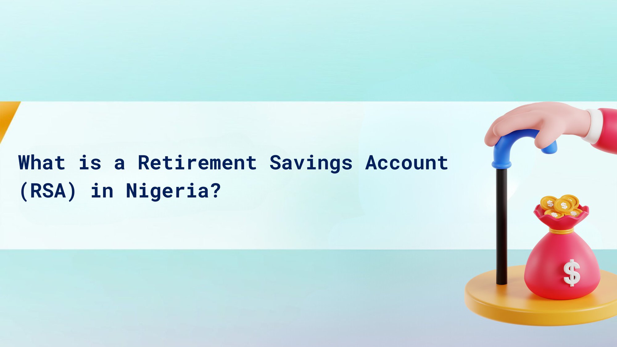 What is a Retirement Savings Account (RSA) in Nigeria? cover
