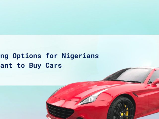 Funding Options for Nigerians Who Want to Buy Cars cover