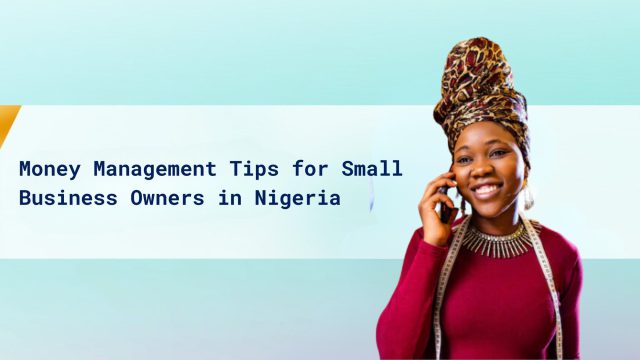 Money Management Tips for Small Business Owners in Nigeria cover