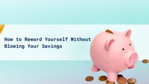How to Reward Yourself Without Blowing Your Savings cover