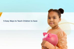 Five Easy Ways to Teach Children to Save cover