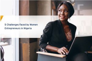 5 Challenges Faced by Women Entrepreneurs in Nigeria cover