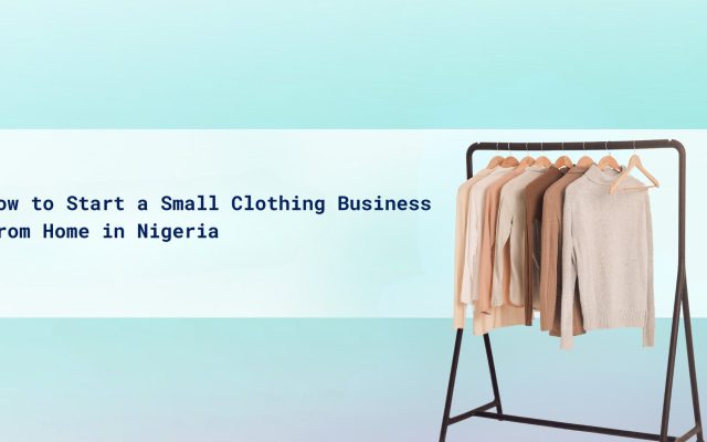 How to Start a Small Clothing Business from Home in Nigeria cover