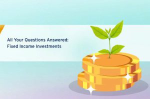 Fixed income investment - all you need to know
